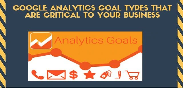 4 Types of Google Analytics Goal to Create for Your Business